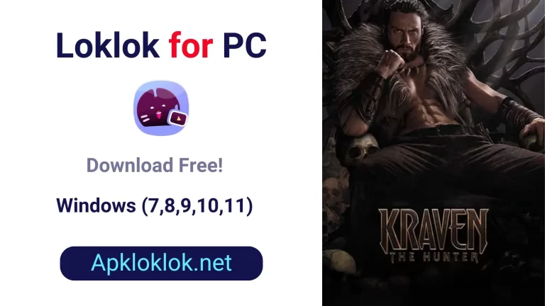 Loklok for PC/WINDOWS (7,8,9,10,11)