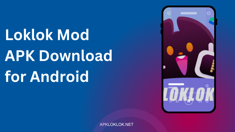 Loklok Mod APK Download for Android