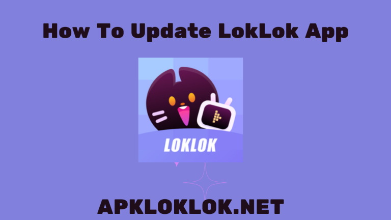 How To Update LokLok App