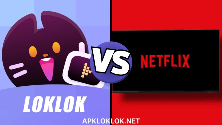 Loklok vs Netflix